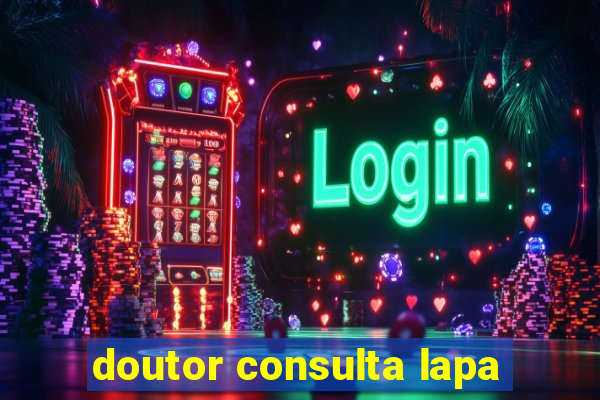 doutor consulta lapa